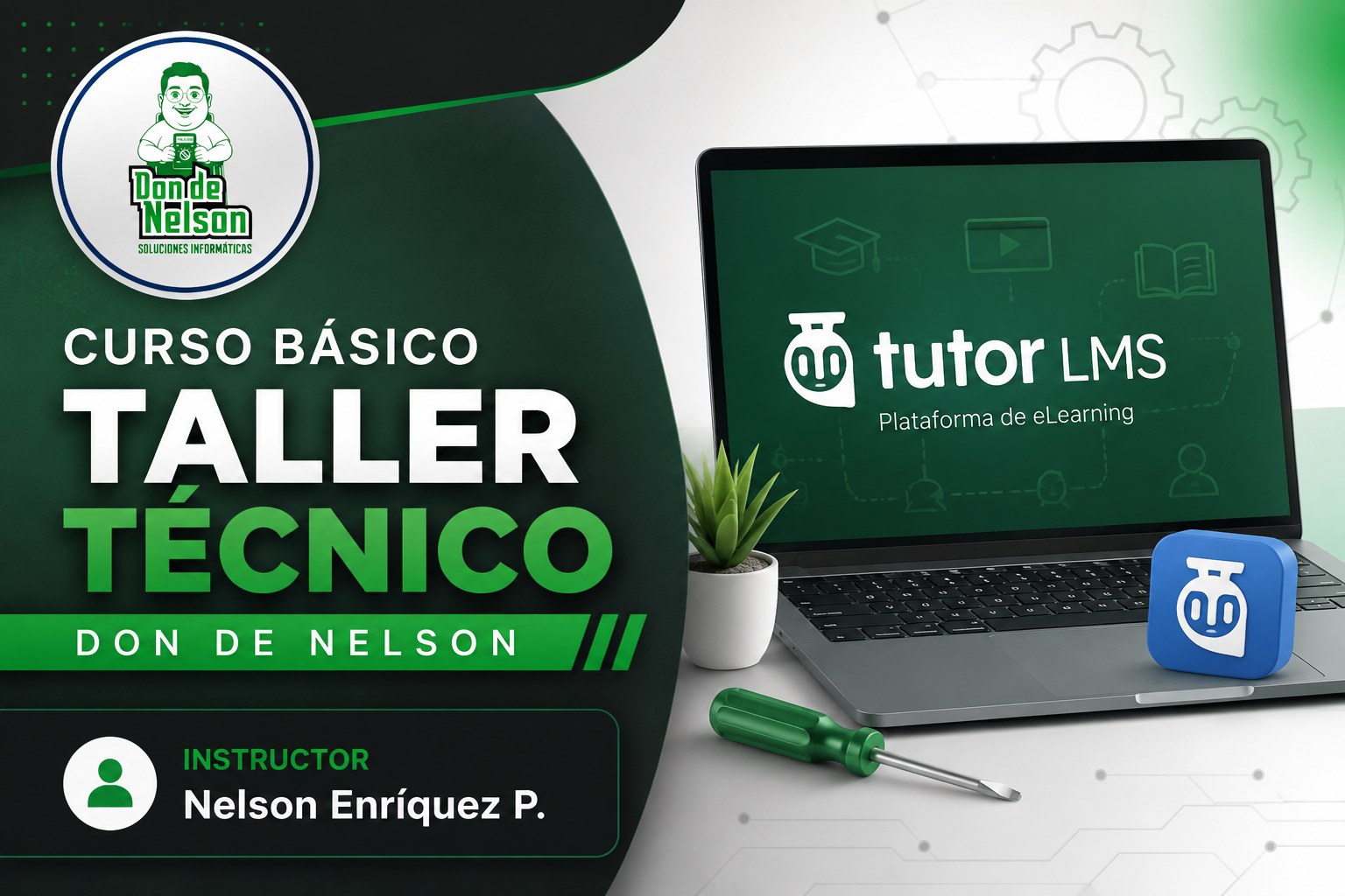 Curso Básico | Taller Técnico | Don de Nelson